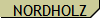 NORDHOLZ